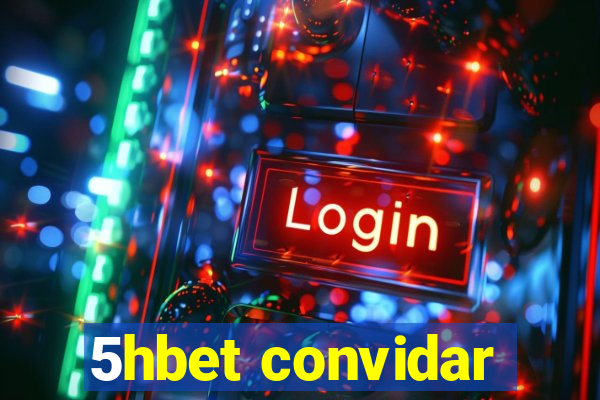 5hbet convidar